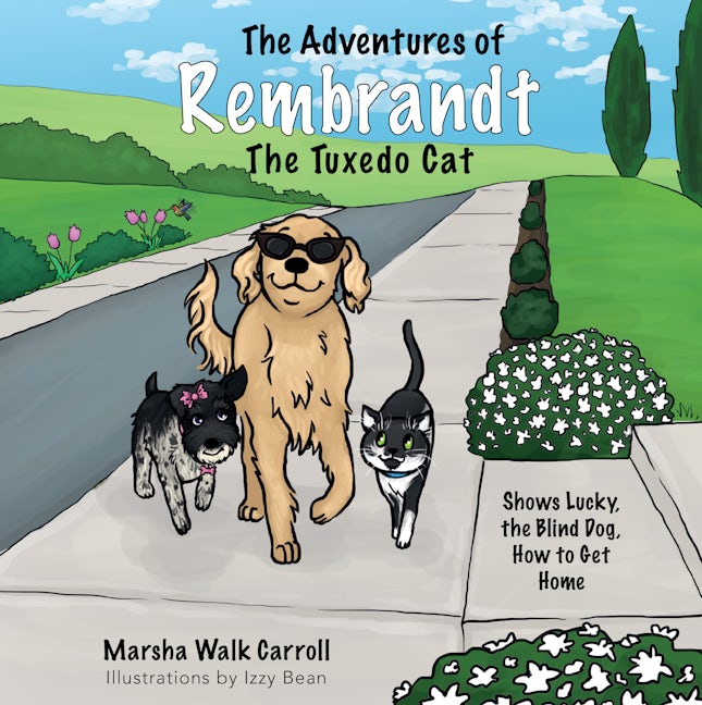Book cover image for The Adventures of Rembrandt the Tuxedo Cat: Shows Lucky, the Blind Dog, How to Get Home ISBN: 9781950892884