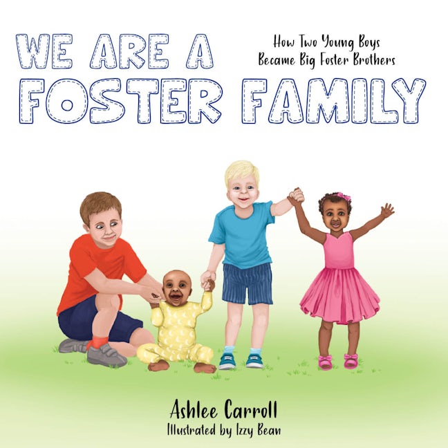 Book cover image for We Are A Foster Family ISBN: 9781952025600