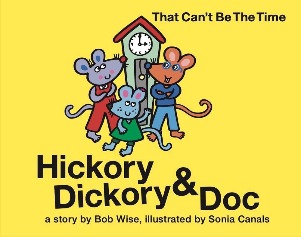 Book cover image for Hickory Dickory & Doc That Can't Be the Time! ISBN: 9781953652409