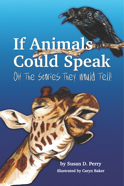 Book cover image for If Animals Could Speak ISBN: 9781954437777