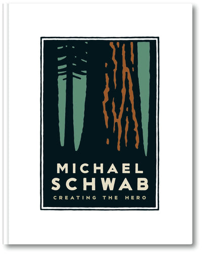 Cover image for Michael Schwab, Creating the Hero, isbn: 9781954632400