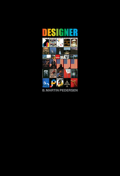 Cover image for B. Martin Pedersen, Designer, isbn: 9781954632417