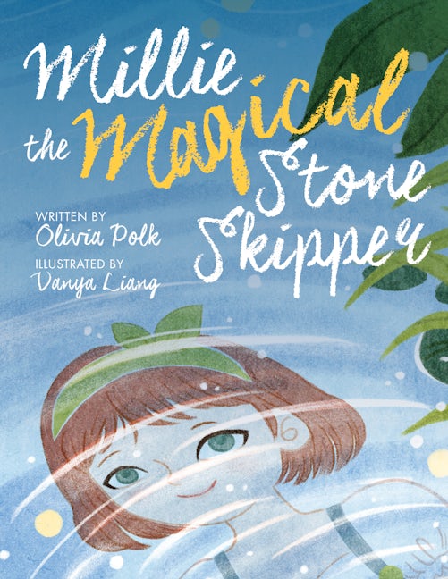 Book cover image for Millie the Magical Stone Skipper ISBN: 9781954854390