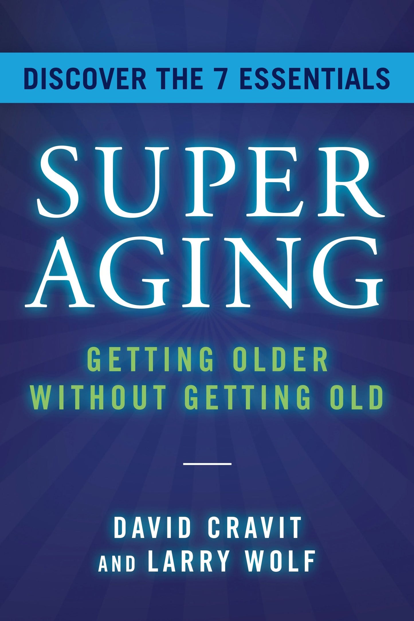 Book cover image for SuperAging ISBN: 9781954854871