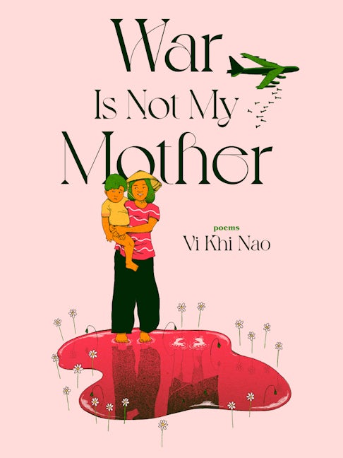 Book cover image for War is not my Mother ISBN: 9781955904766
