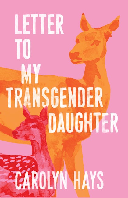 Book cover image for Letter to My Transgender Daughter ISBN: 9781958888094