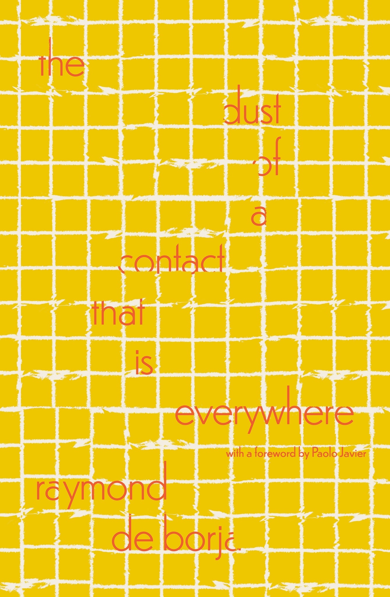Cover image for the dust of a contact that is everywhere ISBN 9781964499659