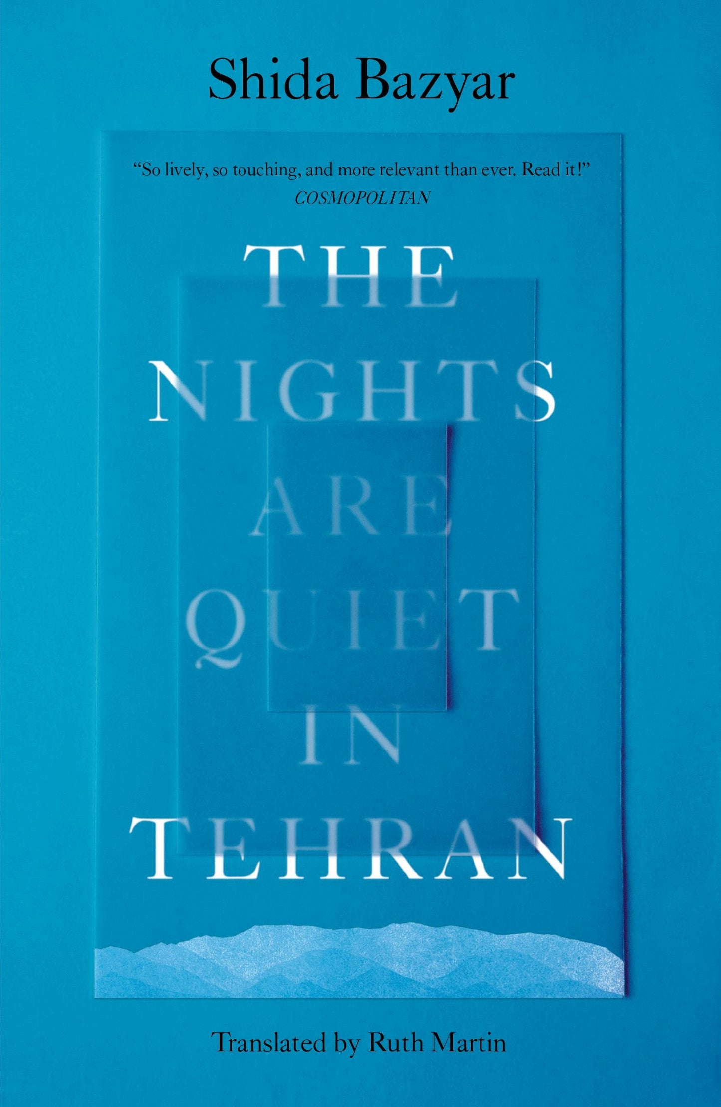 Book cover image for The Nights Are Quiet in Tehran ISBN: 9781964992105