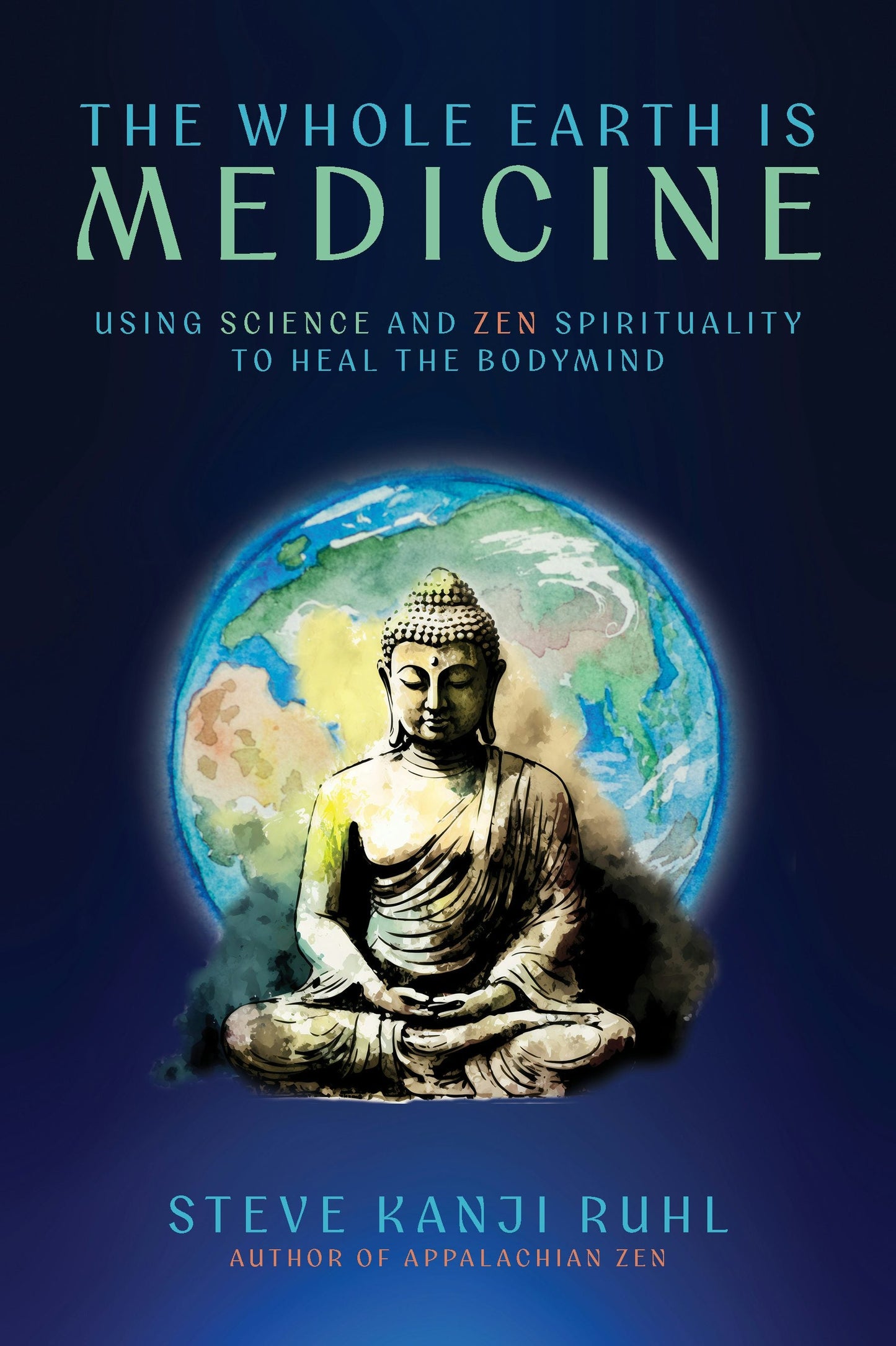 Book cover image for The Whole Earth Is Medicine ISBN: 9781966608394