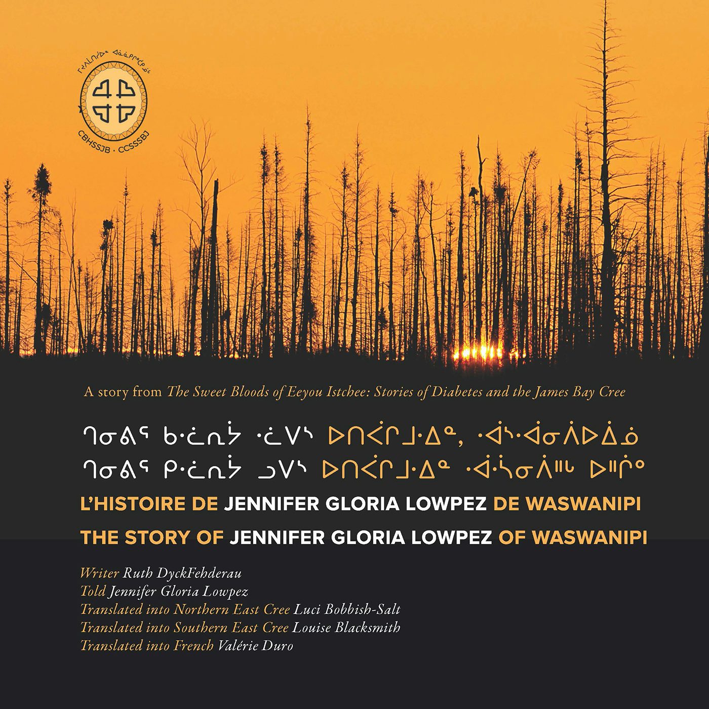 Book cover image for Chenivir kilwaariyaa lupes utipaachimuwin waaswaanipiihch uhchiiu = Chenivir kalwaariyaa lwaapes utipaachimuwin, waaswaanipiiuiinuu / L'histoire de Jennifer Gloria Lowpez de Waswanipi ISBN: 9781989796030