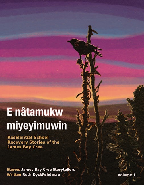 Book cover image for E nâtamukw miyeyimuwin ISBN: 9781989796238