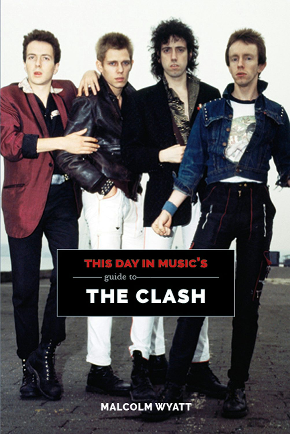 Book cover image for This Day in Music's Guide to The Clash ISBN: 9781999592745