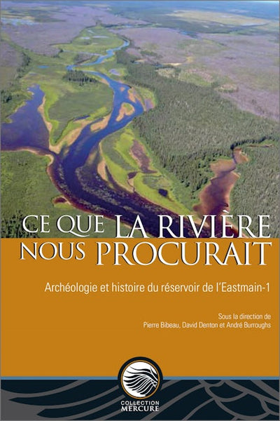 Ce que la rivière nous procurait