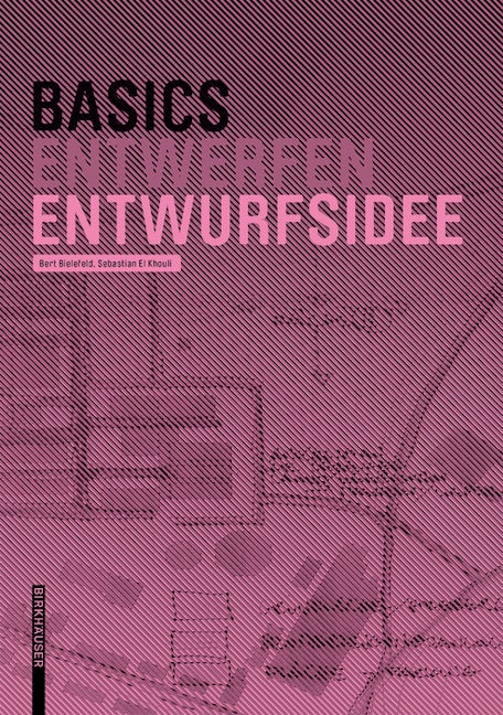 Book cover image for Basics Entwurfsidee ISBN: 9783034606752