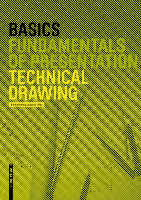 Book cover image for Basics Technical Drawing ISBN: 9783034613262