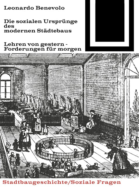 Book cover image for Die sozialen Ursprünge des modernen Städtebaus ISBN: 9783035600179