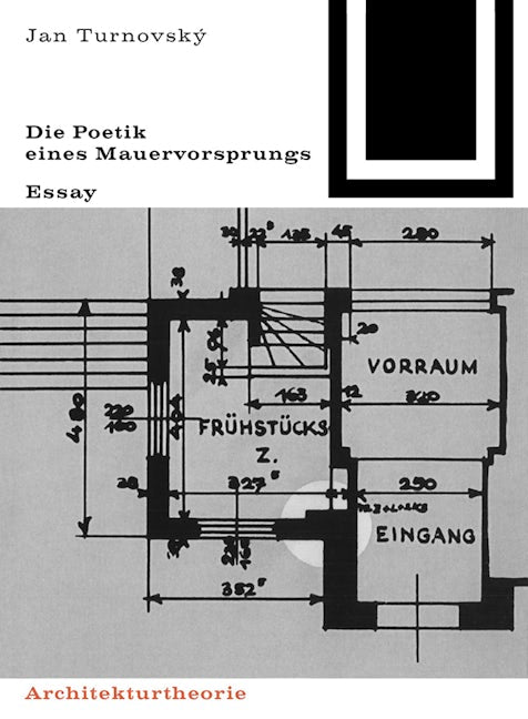 Die Poetik eines Mauervorsprungs