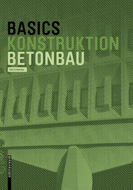 Book cover image for Basics Betonbau ISBN: 9783035603613