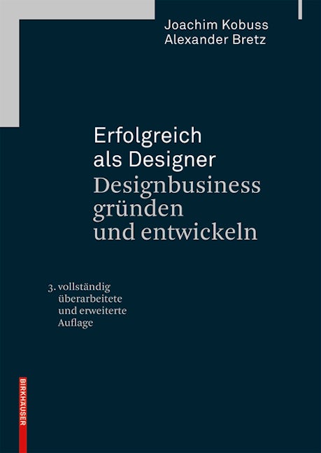 Book cover image for Erfolgreich als Designer - Designbusiness gründen und entwickeln ISBN: 9783035605815