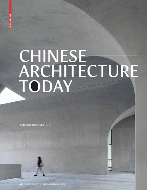 Book cover image for Chinese Architecture Today ISBN: 9783035609790