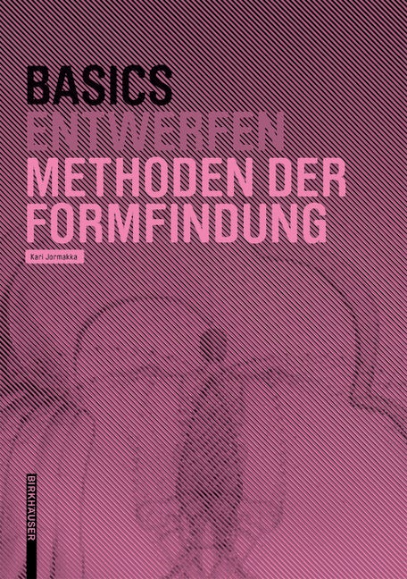 Book cover image for Basics Methoden der Formfindung ISBN: 9783035610321