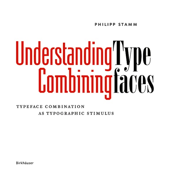 Book cover image for Understanding – Combining Typefaces ISBN: 9783035611144
