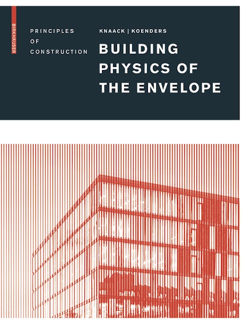 Building Physics of the Envelope