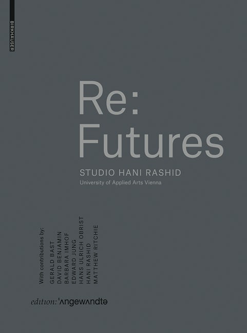 Book cover image for Re: Futures ISBN: 9783035614664