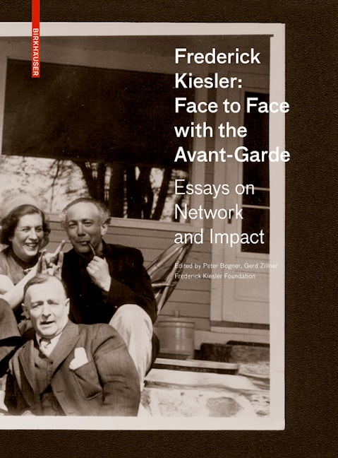 Book cover image for Frederick Kiesler: Face to Face with the Avant-Garde ISBN: 9783035615500