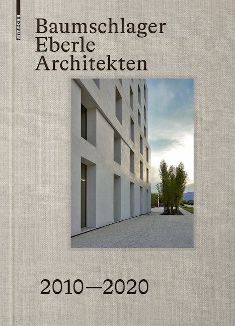 Book cover image for Baumschlager Eberle Architekten 2010–2020 ISBN: 9783035620030