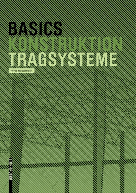 Book cover image for Basics Tragsysteme ISBN: 9783035620047
