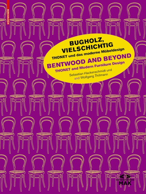 Book cover image for Bugholz, vielschichtig – Thonet und das moderne Möbeldesign / Bentwood and Beyond – Thonet and Modern Furniture Design ISBN: 9783035620474