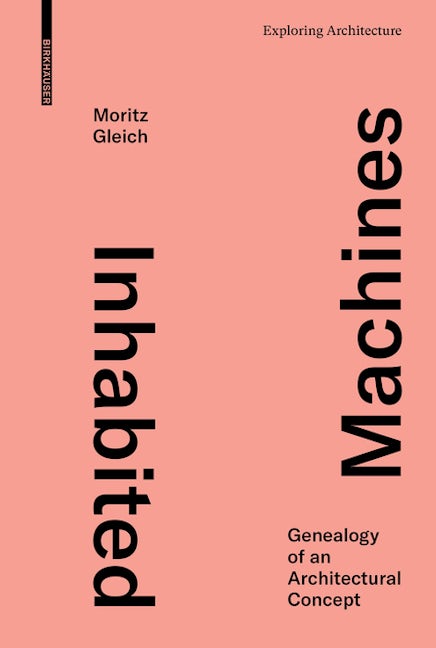 Book cover image for Inhabited Machines ISBN: 9783035623765