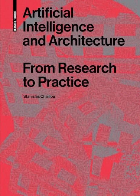 Book cover image for Artificial Intelligence and Architecture ISBN: 9783035624007