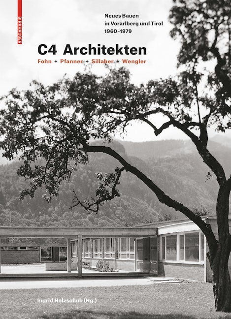 C4 Architekten: Fohn + Pfanner + Sillaber + Wengler