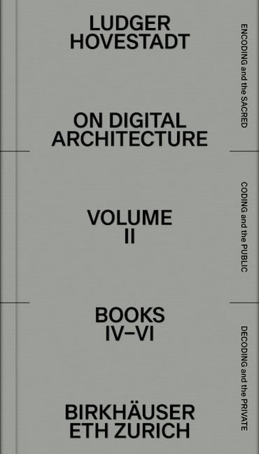 Book cover image for On Digital Architecture in Ten Books. Vol 2: Books IV–VI. ISBN: 9783035625998