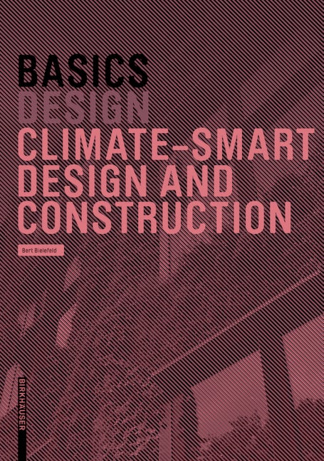 Book cover image for Basics Climate-Smart Design and Construction ISBN: 9783035627565