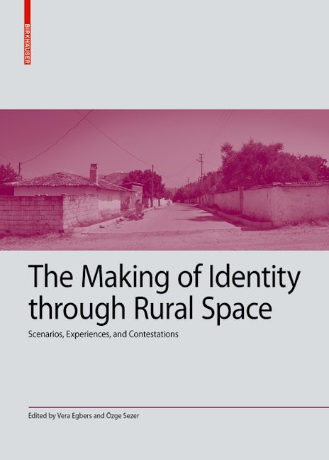 Book cover image for The Making of Identity through Rural Space ISBN: 9783035627886