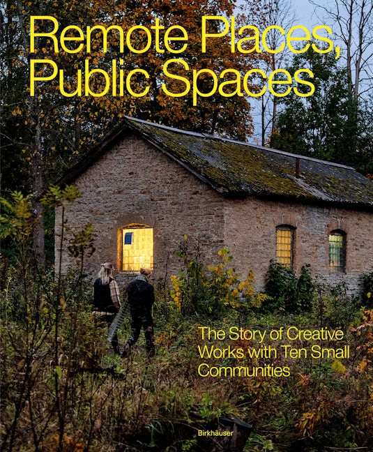 Book cover image for Remote Places, Public Spaces ISBN: 9783035629071