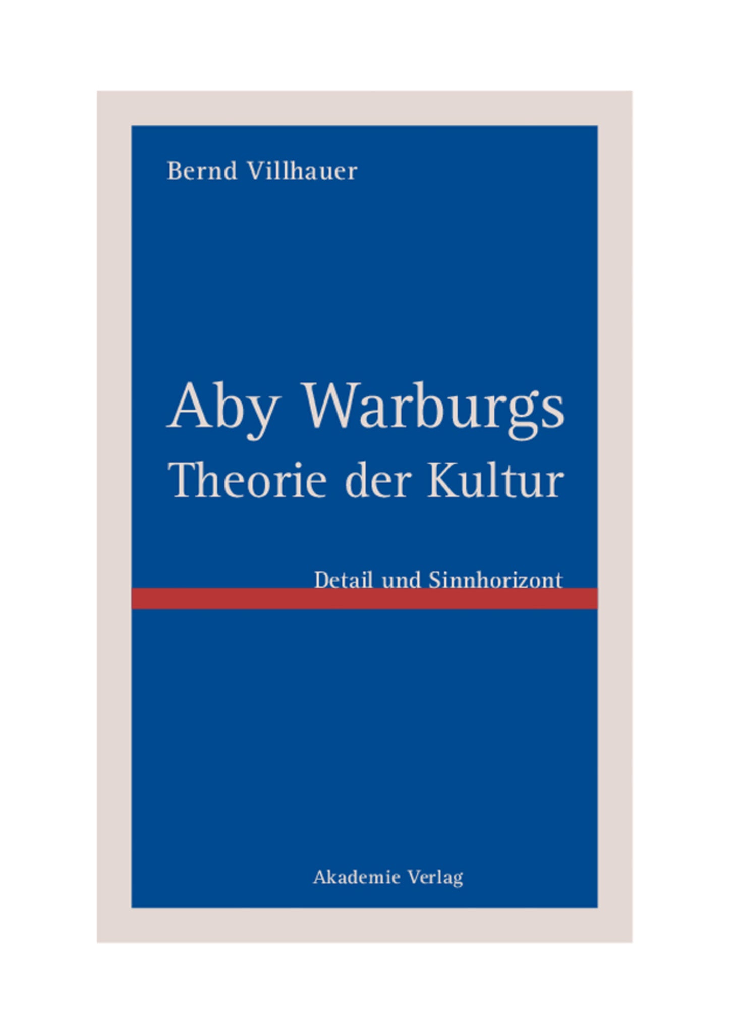 Cover image for Aby Warburgs Theorie der Kultur ISBN 9783050036588