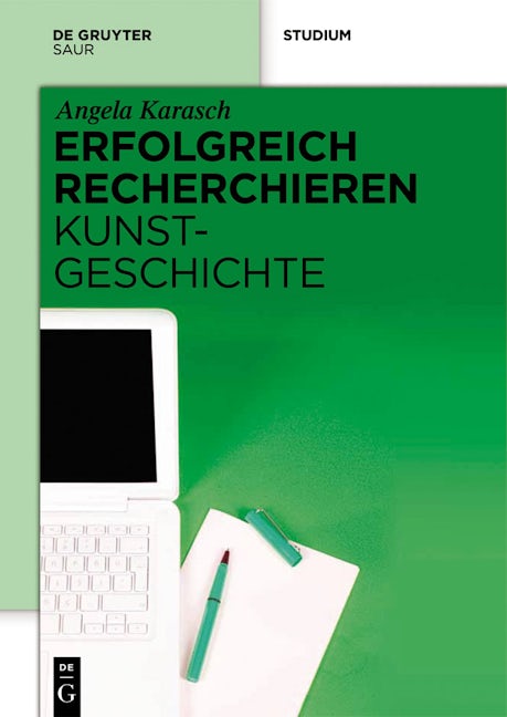 Book cover image for Erfolgreich recherchieren – Kunstgeschichte ISBN: 9783110271201