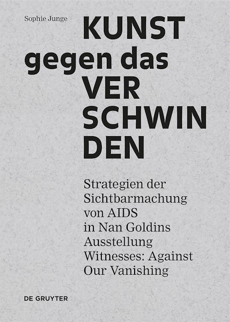 Book cover image for Kunst gegen das Verschwinden ISBN: 9783110359848