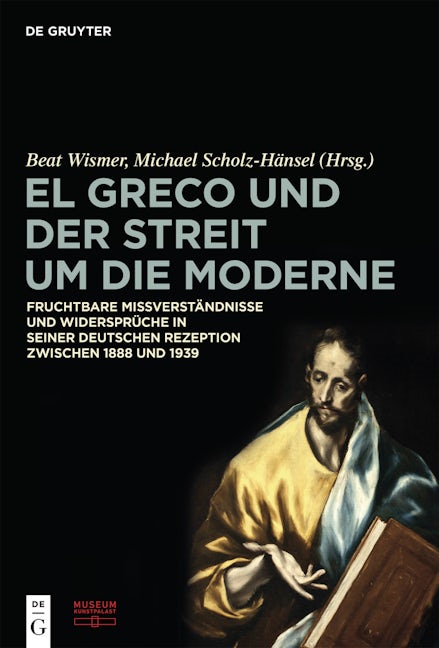 Book cover image for El Greco und der Streit um die Moderne ISBN: 9783110379174