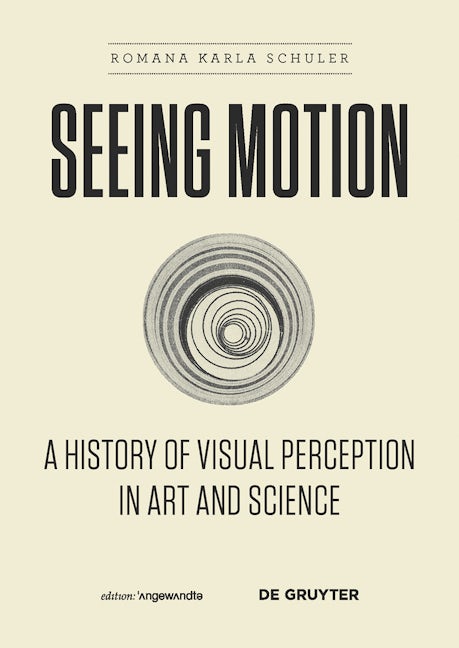 Book cover image for Seeing Motion ISBN: 9783110426960