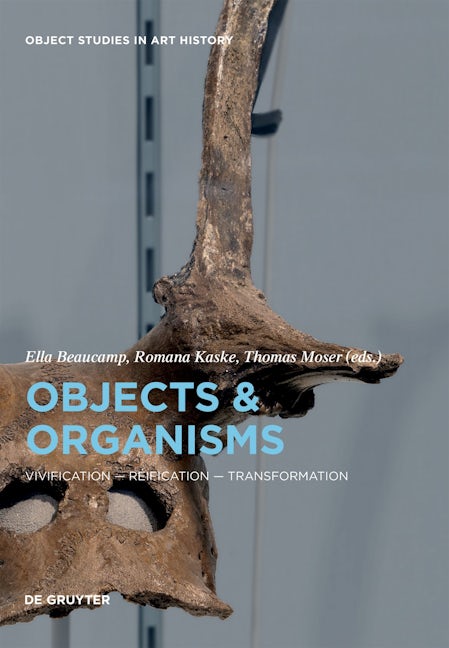 Book cover image for Objects and Organisms ISBN: 9783110694154