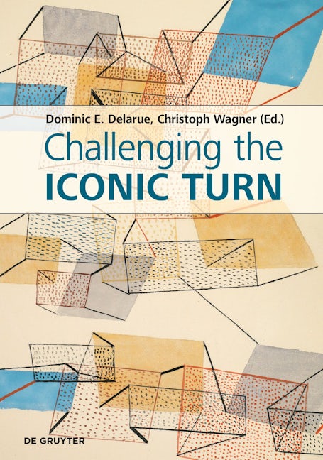 Book cover image for Challenging the Iconic Turn ISBN: 9783110757750
