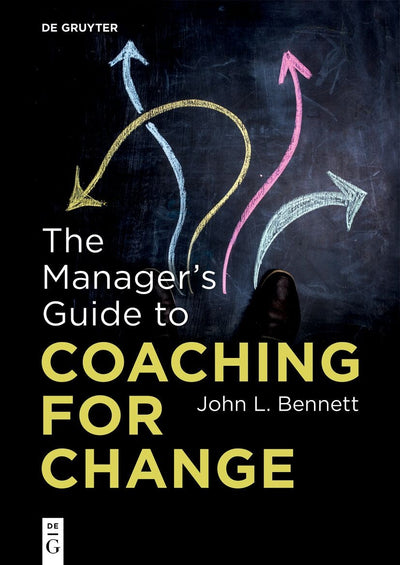 Cover image for The Manager’s Guide to Coaching for Change, isbn: 9783111001869