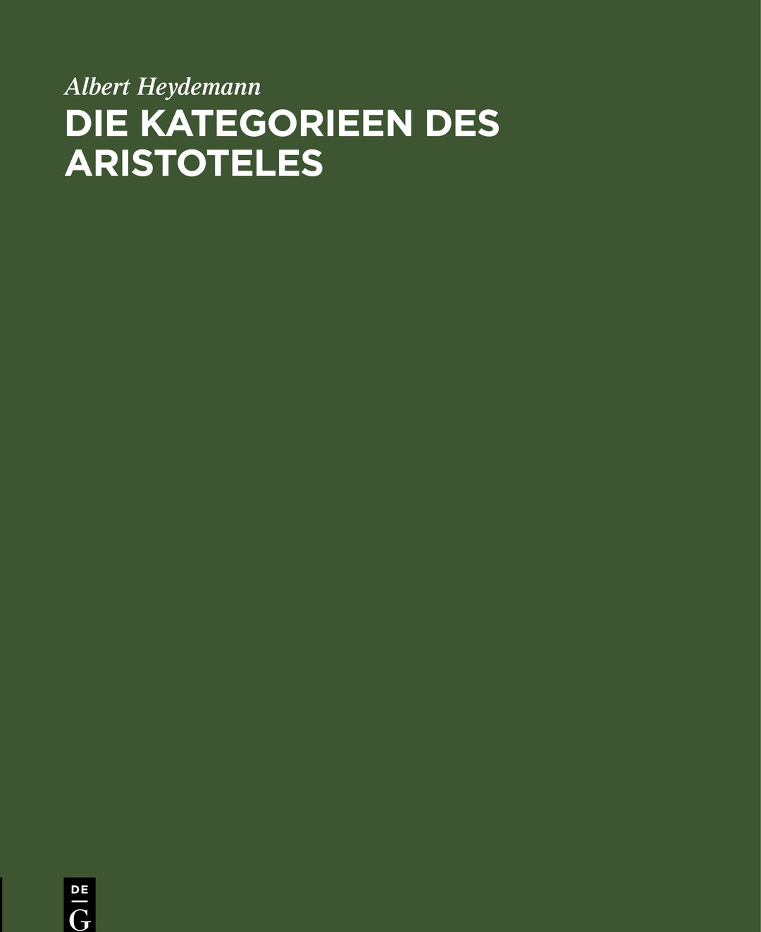 Cover image for Die Kategorieen des Aristoteles ISBN 9783111096391