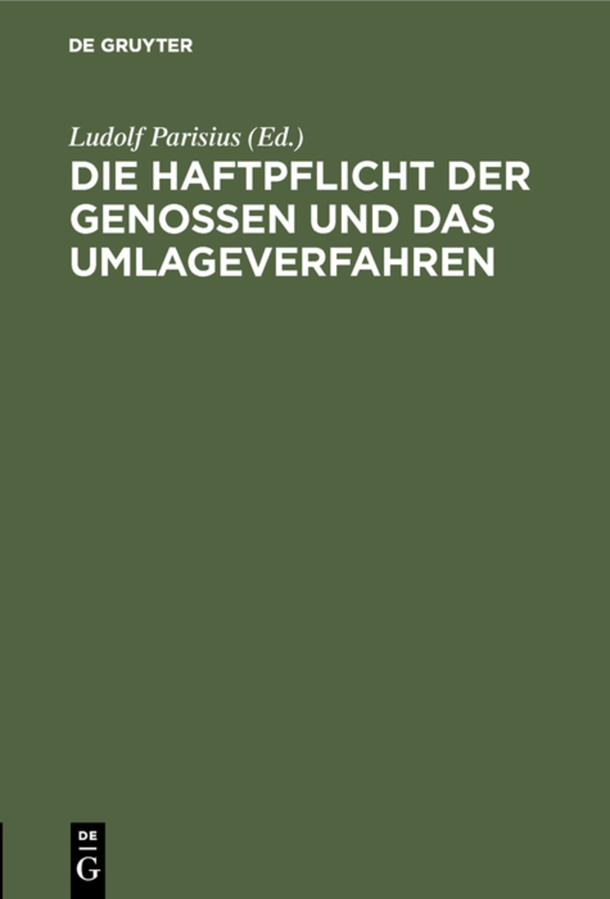 Cover image for Die Haftpflicht der Genossen und das Umlageverfahren ISBN 9783111161679