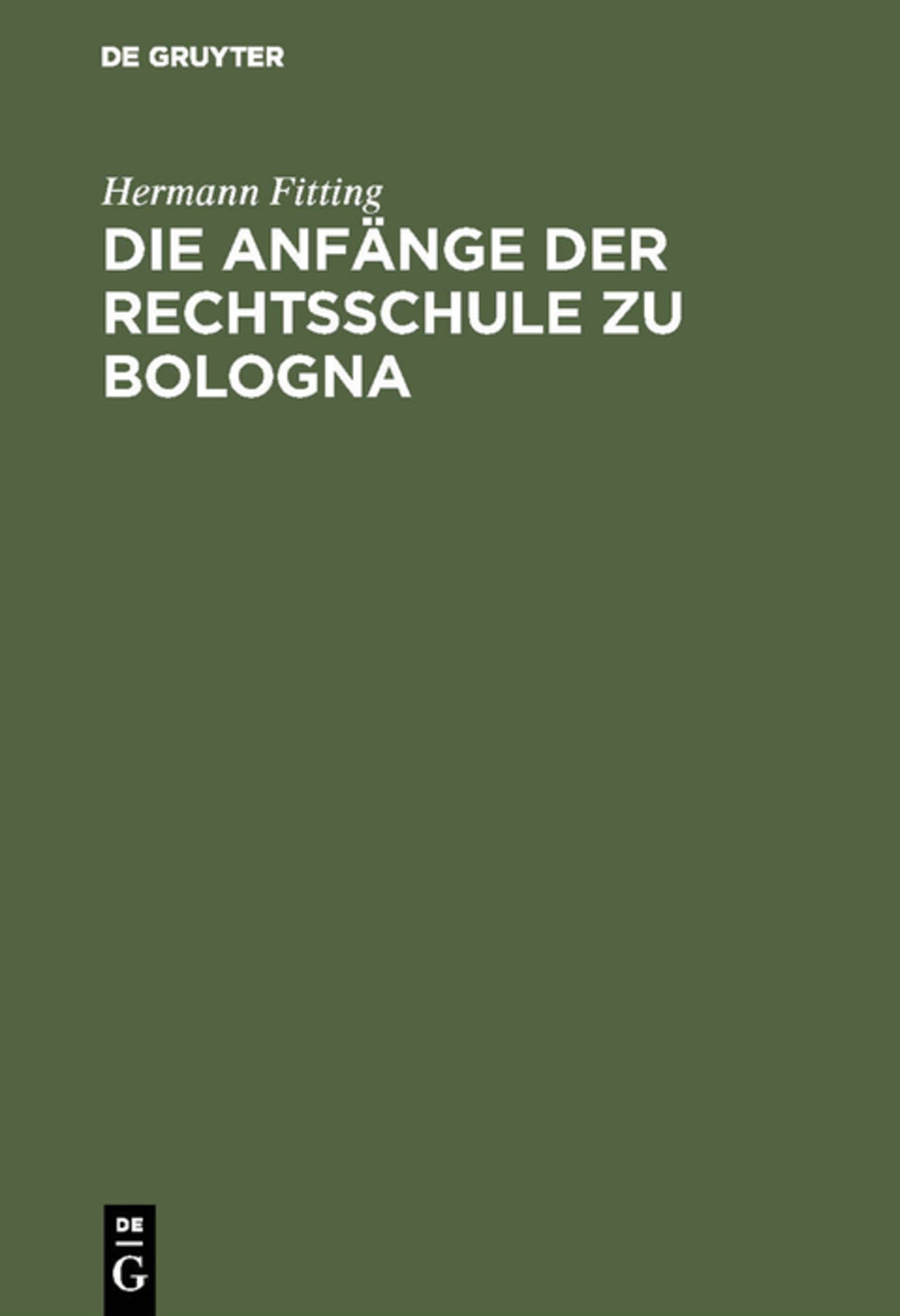 Cover image for Die Anfänge der Rechtsschule zu Bologna ISBN 9783111170862